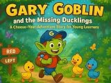 Gary Goblin and the Missing Ducklings