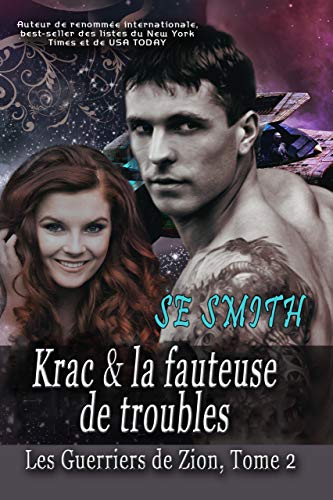 Krac & la fauteuse de troubles (Les Guerriers de Zion t. 2)