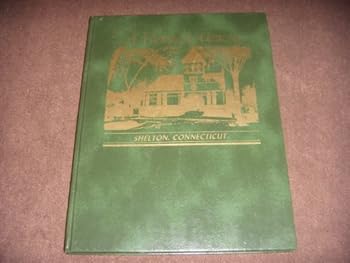 A Pictorial History Shelton, Connecticut