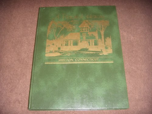 A Pictorial History Shelton, Connecticut B001N7LQMK Book Cover