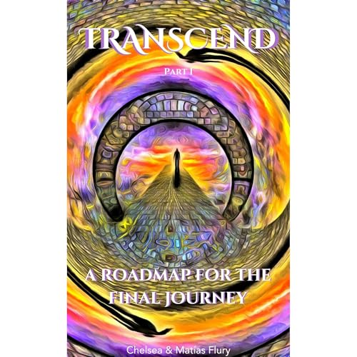 Transcend Part 1 (Authored by Chelsea and Matias Flury) episode artwork