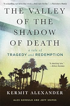 Hardcover The Valley of the Shadow of Death: A Tale of Tragedy and Redemption Book