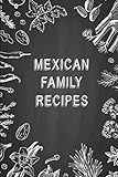  Mexican Family Recipes: A Cookbook Journal