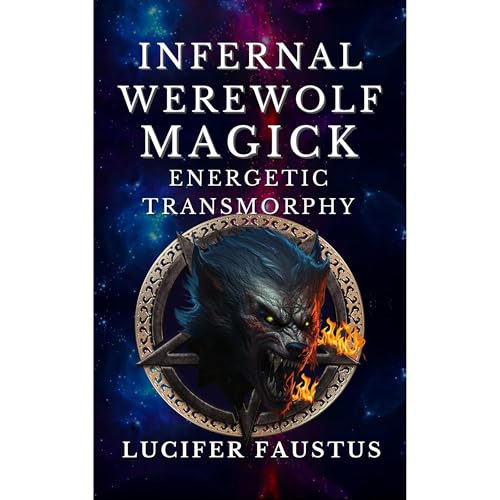 Infernal Werewolf Magick by Lucifer Faustus episode artwork