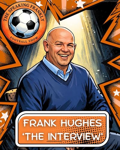 TSFFS S2 EP34 FRANK HUGHES INTERVIEW