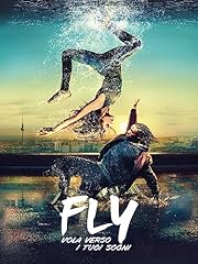 Fly: vola verso i tuoi sogni