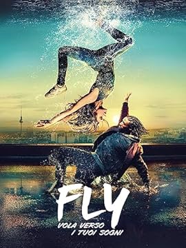 Fly: vola verso i tuoi sogni