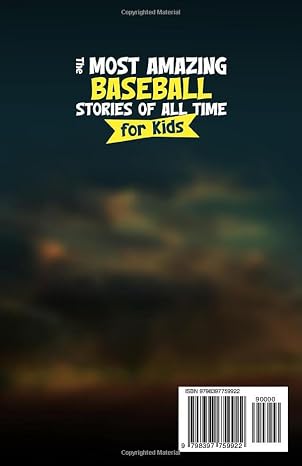The Most Amazing Baseball Stories of All Time for Kids: 20 Inspirational Tales From Baseball History for Young Readers (Young Reader's Baseball Starter Pack)