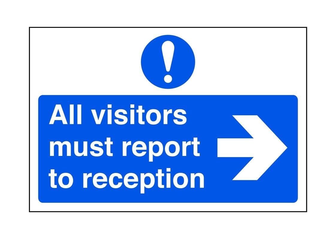 All visitors must report to reception "arrow right" - road sign - 3mm Aluminium Dibond for indoor/outdoor usage (200mm x 150mm) 5m Viewing Distance.