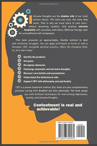 Cognitive Behavioural Therapy: 7 Ways to Freedom from Anxiety, Depression, and Intrusive Thoughts