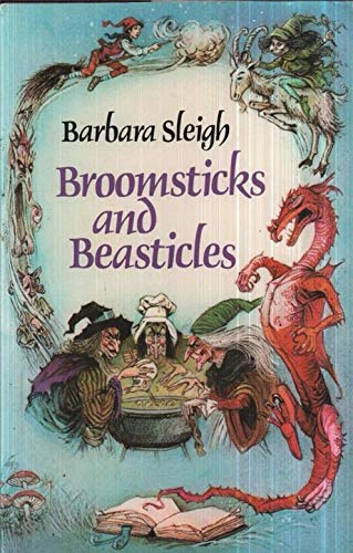 Cover of Broomsticks and Beasticles: Stories and Verse About Witches and Strange Creatures