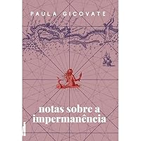 Notas sobre a impermanencia (Em Portugues do Brasil) 6589573360 Book Cover