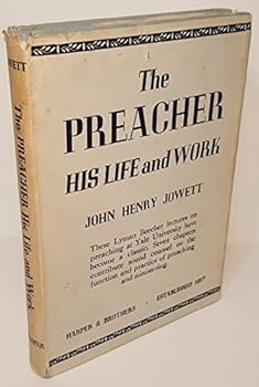 Unknown Binding The Preacher His Life and Work Book