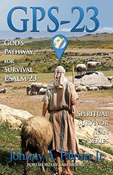 Paperback Gps-23: God's Pathway for Survival - Psalm 23 Book