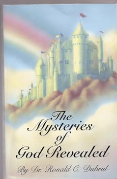 Paperback The Mysteries of God Revealed Book