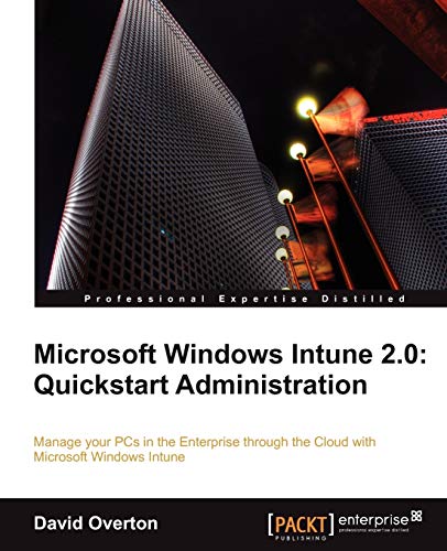 Microsoft Windows Intune 2.0: Quickstart Administration view 2
