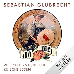 Ja mei. Wie ich lernte, die Ehe zu schließen cover art
