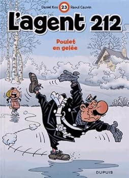 L’Agent 212, Tome 23 : Poulet en gelée - Book #23 of the L'Agent 212