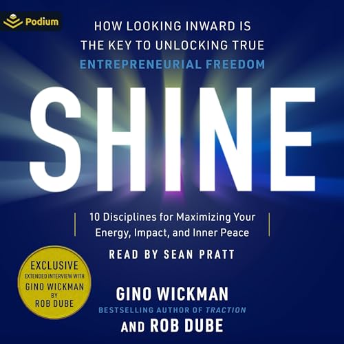 Shine (Authored by Gino Wickman, Rob Dube) episode artwork