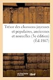 art populaire alsacien ancien  Trésor des chansons joyeuses et populaires, anciennes et nouvelles (3e édition)