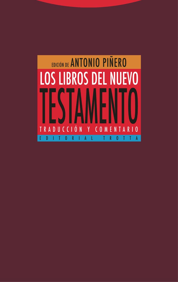 Los libros del Nuevo Testamento: Traducción y comentario (Estructuras y Procesos. Religión)
