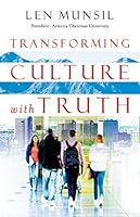 Transforming Culture with Truth 0996729100 Book Cover