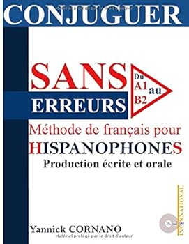Paperback Conjuguer sans erreurs: Méthode de français pour hispanophones : A1 au B2 (French Edition) [French] Book