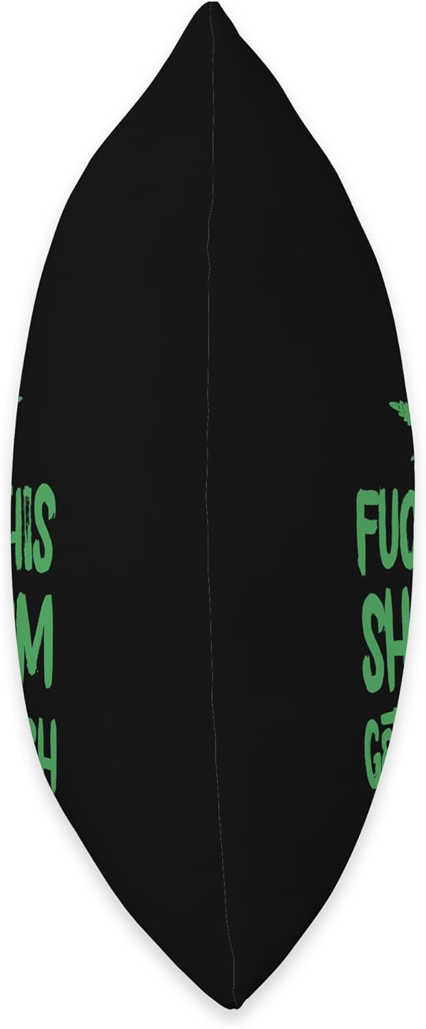 Fuck This Shit Getting High Marijuana Leaf Cannabis Weed Throw Pillow