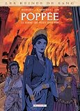 Les Reines de sang - Poppée - La femme qui vécut deux fois