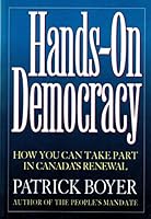 Hands-On Democracy: How You Can Take Part in Canada's Renewal 0773755977 Book Cover