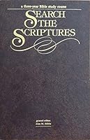 SEARCH THE SCRIPTURES- A Three-year Bible Study Course B000GSLSC0 Book Cover