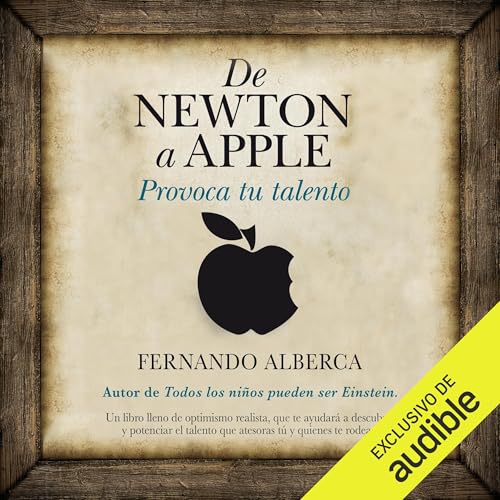 Page de couverture de De Newton a Apple. Provoca tu talento