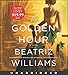 The Golden Hour: A Novel