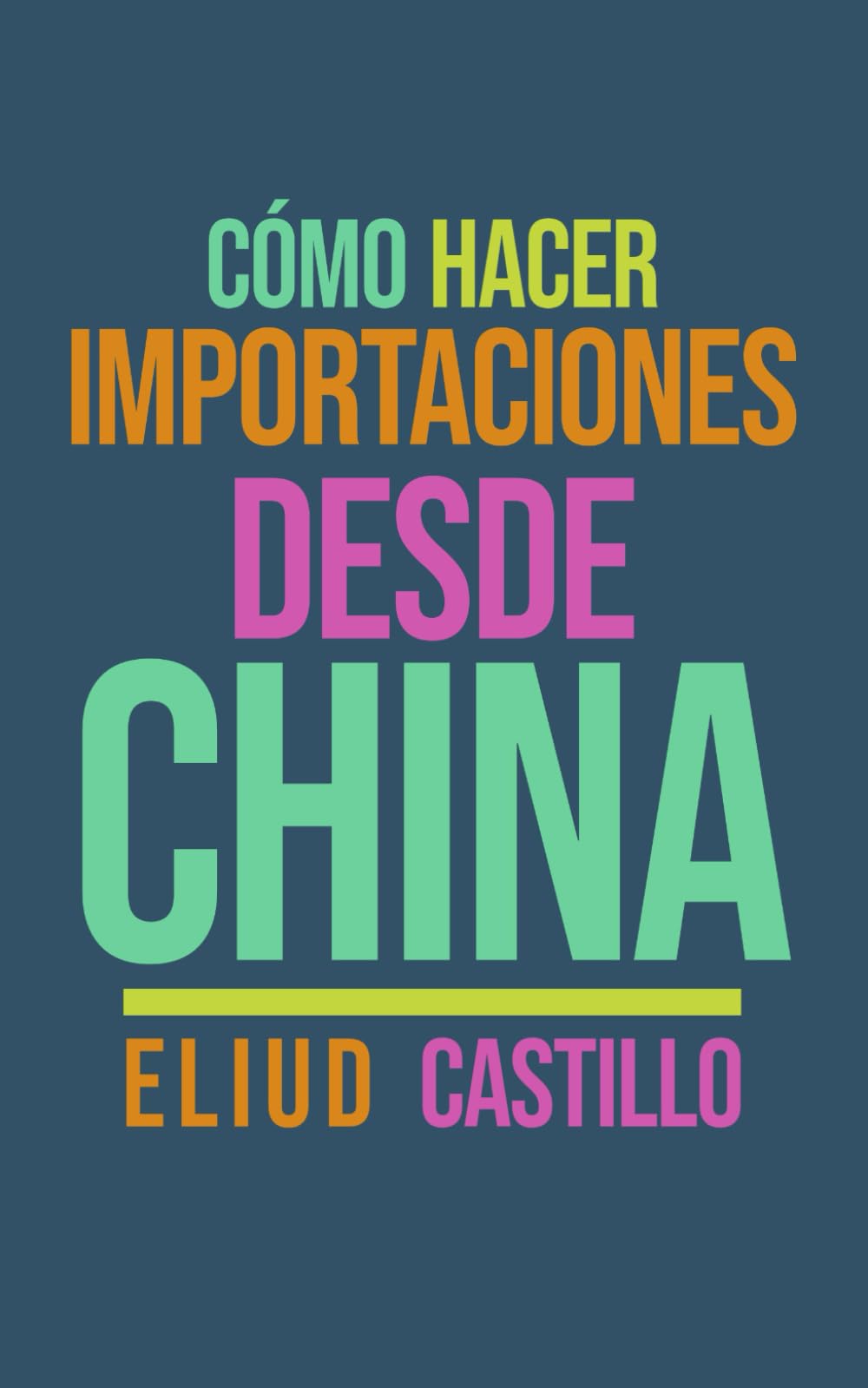 CÓMO HACER IMPORTACIONES DESDE CHINA