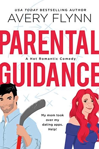 Parental Guidance (A Hot Hockey Romantic Comedy) (Ice Knights Book 1)