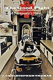 The Good Fight: A Paramedic's Story