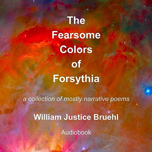 The Fearsome Colors of Forsythia by William Justice Bruehl episode artwork