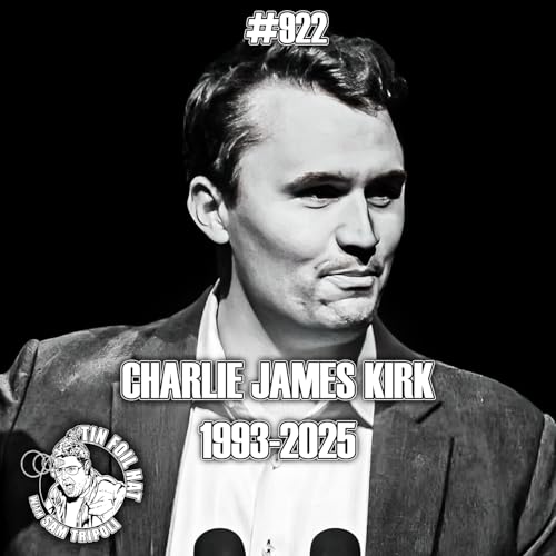Page de couverture de #922: The Assassination Of Charlie Kirk With Michael Ray Bower