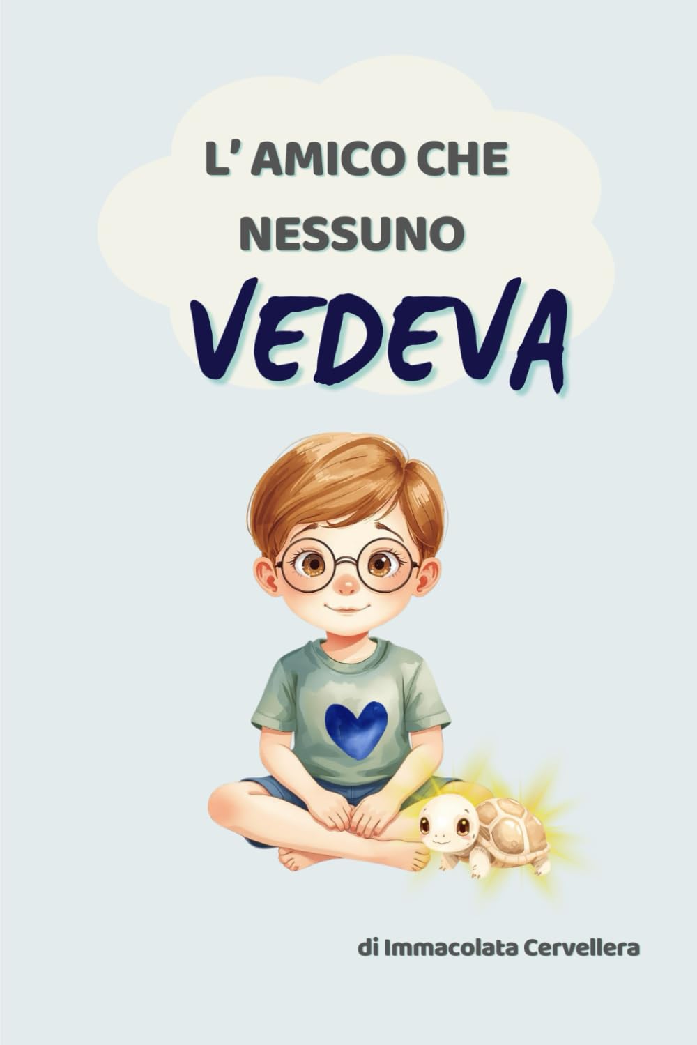 L' AMICO CHE NESSUNO VEDEVA