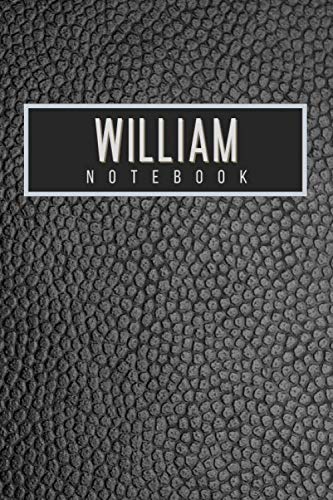 William Notebook: Personalised gift notebook for William: Beautiful black leather effect notebook notepad: Handy 6x9in size.