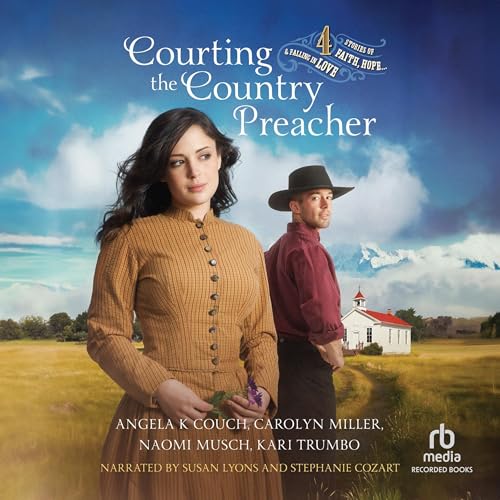 Courting the Country Preacher by Kari Trumbo, Carolyn Miller, Angela K. Couch, Naomi Musch episode artwork