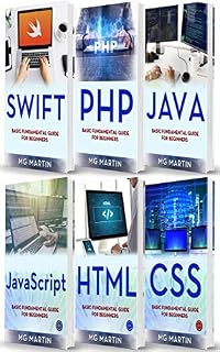 Programming for Beginners: 6 Books in 1 - Swift+PHP+Java+Javascript+Html+CSS: Basic Fundamental Guide