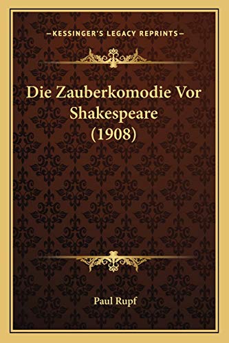Die Zauberkomodie Vor Shakespeare (1908) (German Edition)