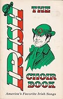 The Irish Choir Book: America's Favorite Irish Songs B009TAQ3QC Book Cover