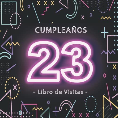 Libro de Visitas 23 Cumpleaños: Fiesta cumpleaños 23 años | para hombres y mujeres | felicitaciones y fotos de los invitados | Gamer