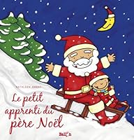 le petit apprenti du Père Noël 9037482570 Book Cover