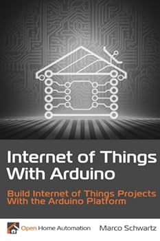 Paperback Internet of Things with Arduino: Build Internet of Things Projects Using the Arduino Platform Book