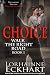 The Choice (Walk the Right Road, Book 1)