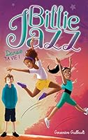 Danse ta vie (Billie Jazz, #5) 2897093129 Book Cover