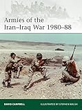 Armies of the Iran–Iraq War 1980–88 (Elite) - Chris McNab Stephen Walsh 